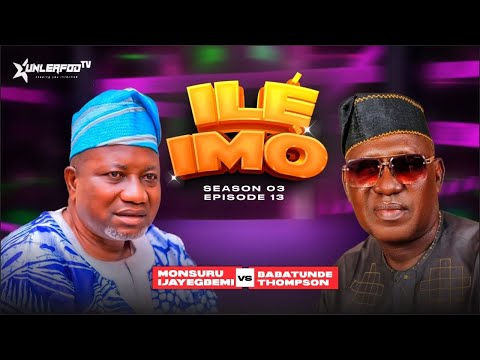 ILE IMO SEASON 3 EPS 13 BATTLE BETWEEN BABATUNDE THOMPSON and MONSURU IJAYEGBEMI.