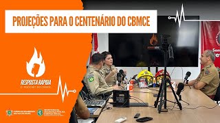 PROJEÇÕES PARA O CENTENÁRIO DO CBMCE