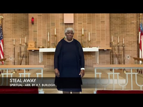 Steal Away - Spiritual arr. by H.T. Burleigh