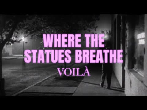 VOILÀ - WHERE THE STATUES BREATHE (Official Lyric Video)