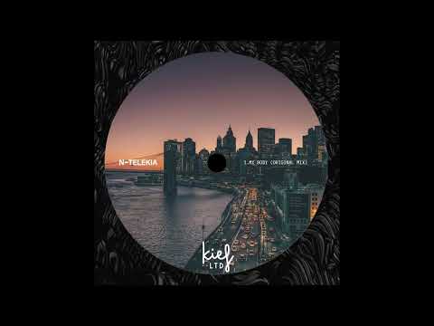N-Telekia - My Body Original Mix