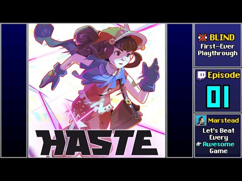 ▶️ Start Playthrough - Haste [Blind] (Episode 1)