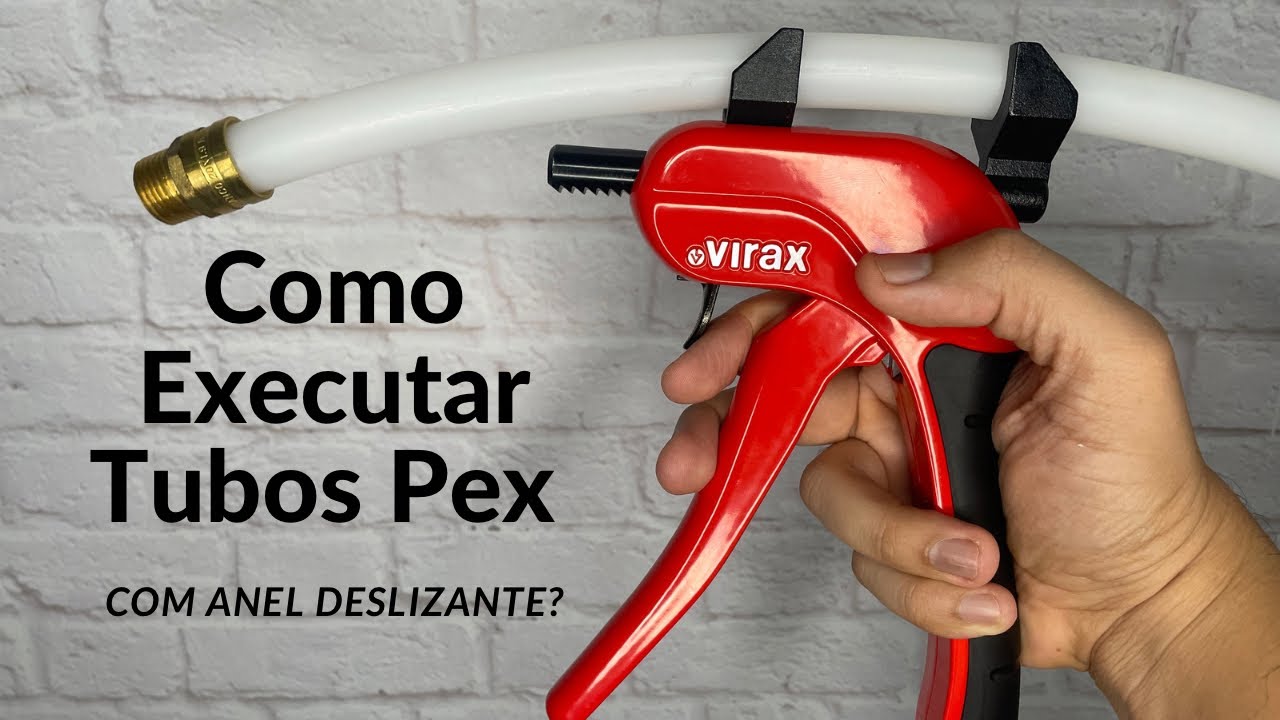 EXECUTANDO SISTEMA PEX COM AS FERRAMENTAS DA VIRAX
