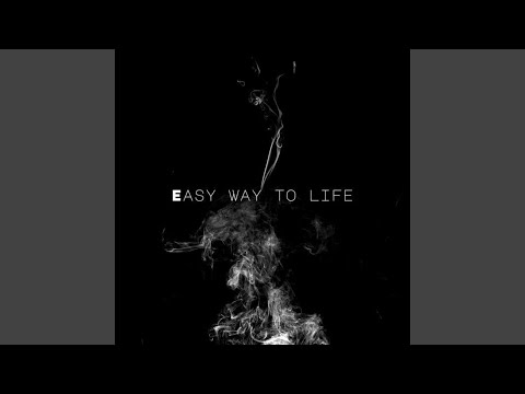 Easy Way To Life