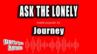 Journey - Ask The Lonely (Karaoke Version)