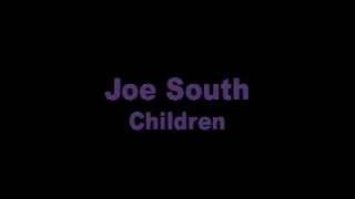 Joe South - Children