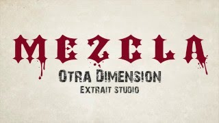 Mezcla - Otra Dimension (teaser)