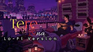 Tere Bina Lofi-(slowed+reverb)| Arijit Singh| 1921| Lofi Version| #terebina #lofi #arijitsingh
