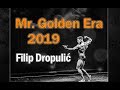 Filip Dropulic, 2019 Mr. Golden Era entry