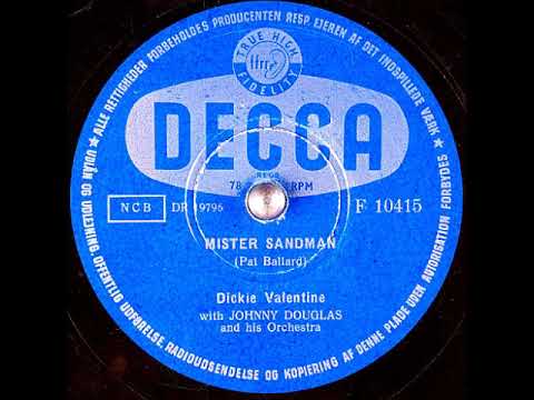 Mister Sandman ~ Dickie Valentine with Johnny Douglas and His Orchestra (1954)