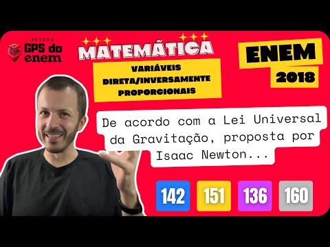 🐧 142. Enem 2018 Proporcionalidade | Questão 👉🏻 “De acordo com a Lei Universal" | Matemática