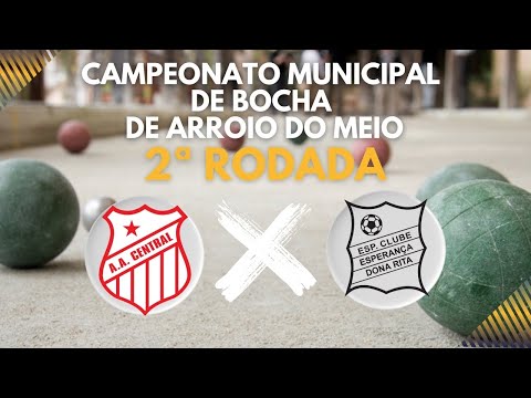 Campeonato Municipal de Bocha - 2ª Rodada - Central A X Dona Rita B
