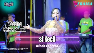 Download lagu SI KECIL - NINDA FAHREZA - OM. ERAISA live in Pandak Colo Kudus Wedding Okik & Rahma mp3 Download lagu SI KECIL - NINDA FAHREZA - OM. ERAISA live in Pandak Colo Kudus Wedding Okik & Rahma mp3