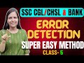 ERROR DETECTION | SUPER EASY METHOD | CLASS - 5 |  BANK ,SSC CGL ,SSC CHSL ,DEFENCE | NIMISHA BANSAL