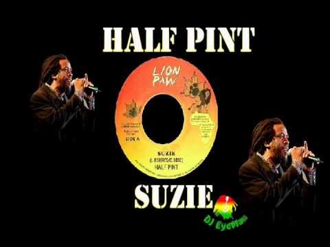 Half Pint - Suzie (Zion Gate Riddim)