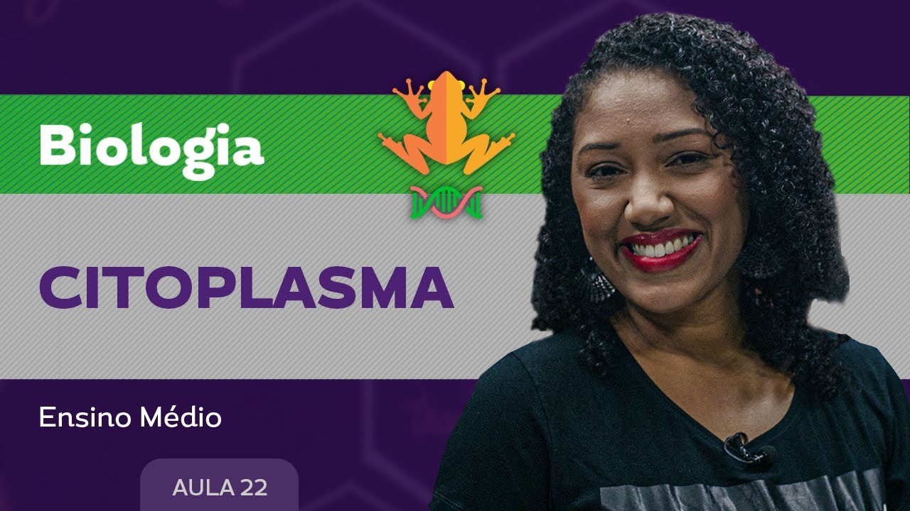 Citoplasma - Biologia - Ensino Médio