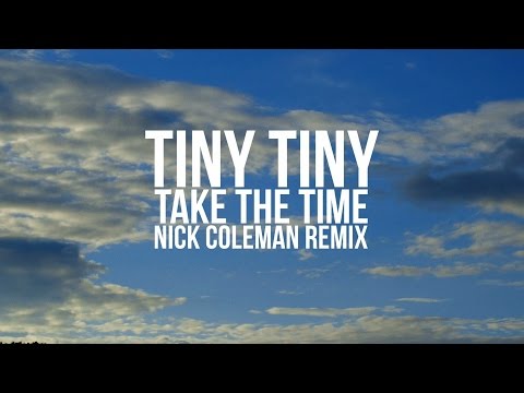 TAKE THE TIME (NICK COLEMAN REMIX)