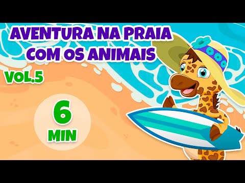 Aventura na Praia com os Animais Vol. 5 - Giramille 6 min | Desenho Animado Musical