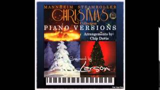 Still, Still, Still / Mannheim Steamroller Christmas Collection / Piano Versions