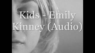 Kids - Emily Kinney (Audio)