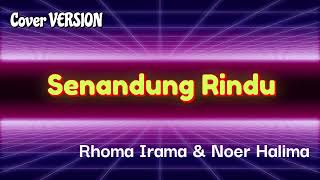 Download lagu Senandung Rindu _ Rhoma Irama & Noer Halima_ Soneta _ Cover _ Version mp3