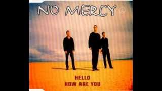 No Mercy - Hello, how are you (Extended)