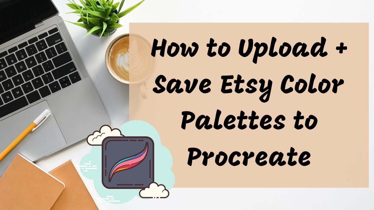 How to Upload and Save Etsy Color Palettes to Procreate