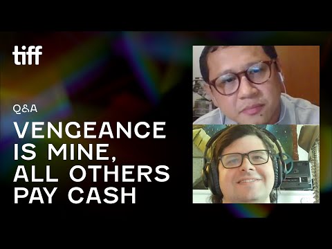 VENGEANCE IS MINE, ALL OTHERS PAY CASH Q&A | TIFF 2021
