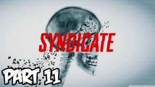 Syndicate Gameplay Walkthrough Part 11 HD [Milestone 11] (Xbox 360/PS3/PC Gameplay)