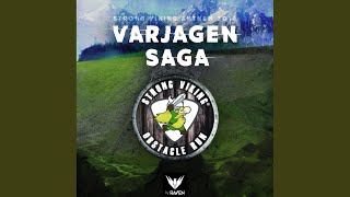 Varjagen Saga (Strong Viking Anthem 2016) (Radio Mix)