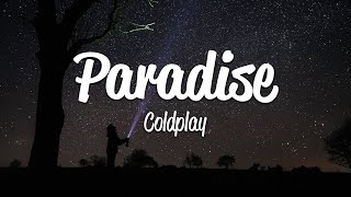 Coldplay - Paradise (Lyrics)