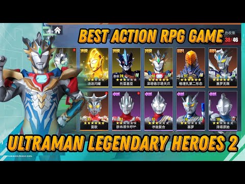 Best Action Rpg Games / Ultraman Legendary Heroes 2