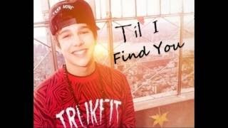 Austin Mahone- Till I Find You (lyrics)