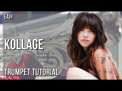 SUPER EASY: How to play Kollage  by Carly Rae Jepsen on Trumpet (Tutorial)
