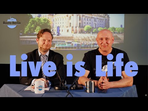 Basta Berlin (289) – Live is Life