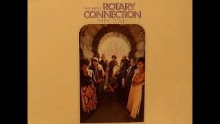 The New Rotary Connection - Hey Love
