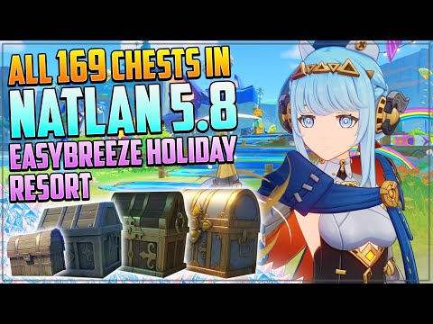 Guide to ALL 169 Chests in Natlan | Easybreeze Holiday Resort | Genshin Impact 5.8