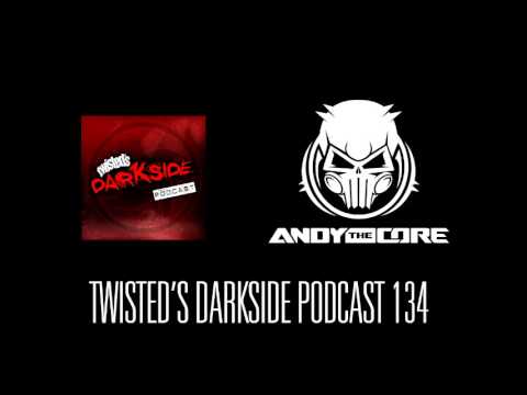Andy The Core @ Twisted's Darkside Podcast (03.06.2013)