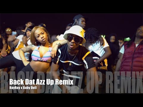 RayRay ft. Baby Doll - Back Dat Azz Up Remix (Music Video)