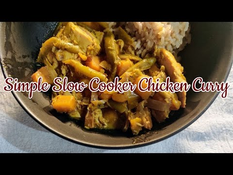 Simple Slow Cooker Chicken Curry