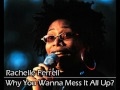 Rachelle Ferrell - Why You Wanna Mess It All Up