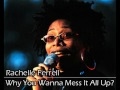 Rachelle Ferrell - Why You Wanna Mess It All Up ...