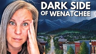 People REGRET Moving to Wenatchee. Here’s The Reality! 