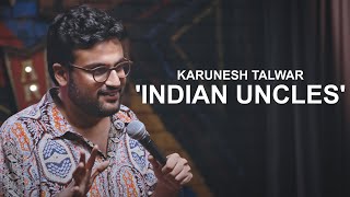 Indian Uncles | Stand Up Comedy by Karunesh Talwar (Amazon Prime Special)