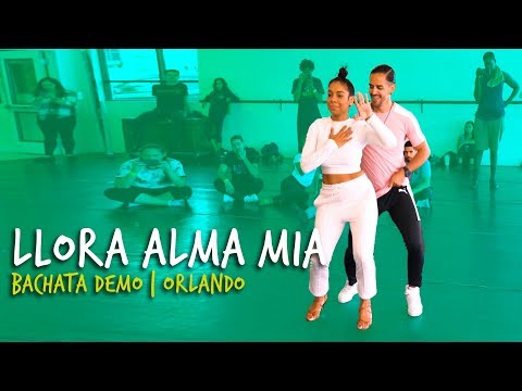 Llora Alma Mia | Bachata Demo in Orlando