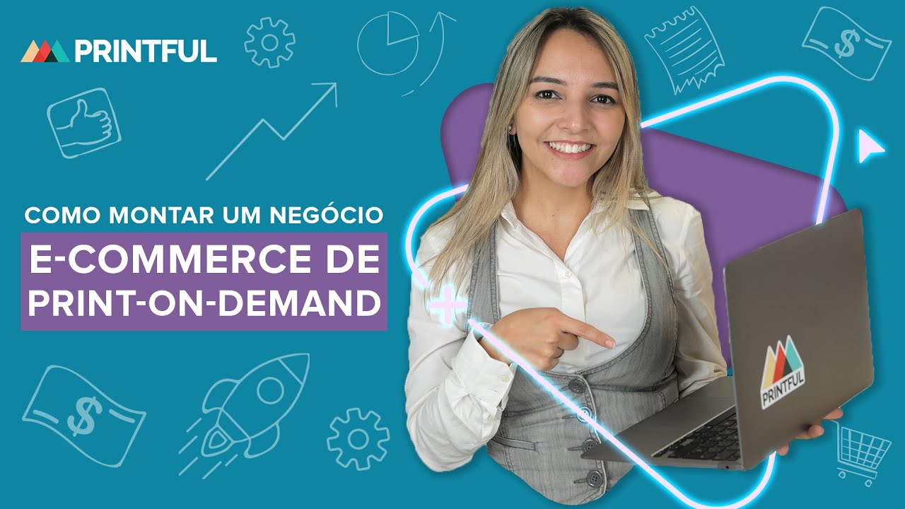 Como montar um negócio de e-commerce com print-on-demand | Printful Brasil