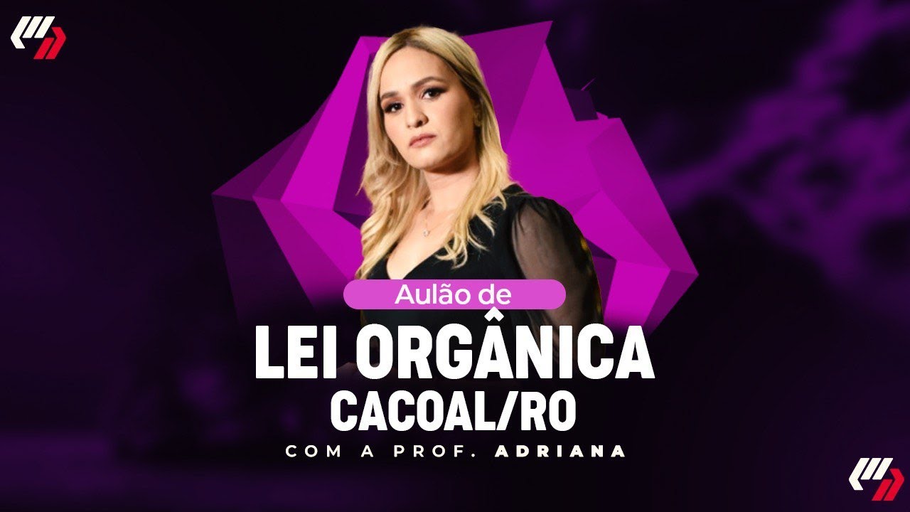 CACOAL/RO: AULÃO DE LEI ORGÂNICA