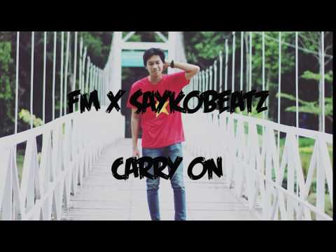 FM X SAYKOBEATZ - CARRY ON