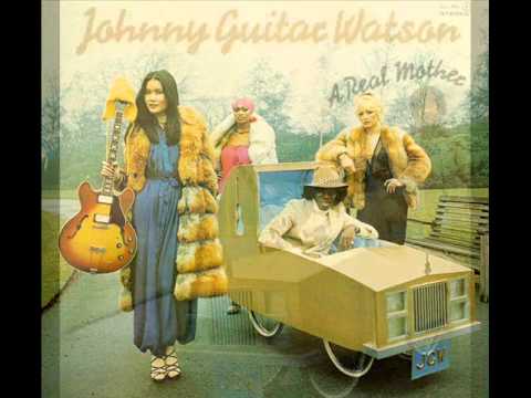 JOHNNY GUITAR WATSON. 