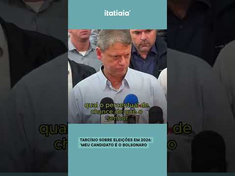 TARCÍSIO SOBRE ELEIÇÕES EM 2026: 'MEU CANDIDATO É O BOLSONARO